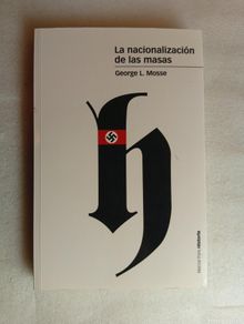 Gebrauchte Bücher: LA NACIONALIZACIÓN DE LAS MASAS - GEORGE L. MOSSE